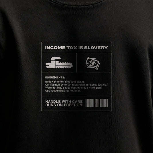 Income Tax is Slavery T-Shirt
